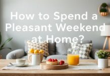 Evde Keyifli Bir Hafta Sonu Nasıl Geçirilir? How to Spend a Pleasant Weekend at Home?