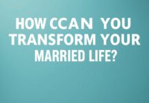 Evlilik Hayatınızı Nasıl Dönüştürür? How Can You Transform Your Married Life?
