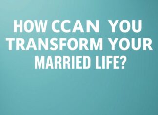Evlilik Hayatınızı Nasıl Dönüştürür? How Can You Transform Your Married Life?