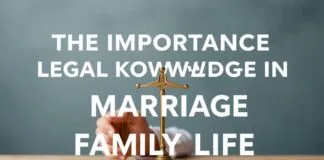 Evlilik ve Aile Hayatında Hukuki Bilgilerin Önemi The Importance of Legal Knowledge in Marriage and Family Life