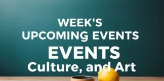 Bu Hafta Çıkacak Etkinlikler: Kültür ve Sanatla Dolu Günler This Week's Upcoming Events: Days Filled with Culture and Art