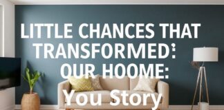 Evimizi Dönüştüren Küçük Değişiklikler: Benim Hikayem Little Changes That Transformed Our Home: My Story